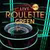 Green Roulette